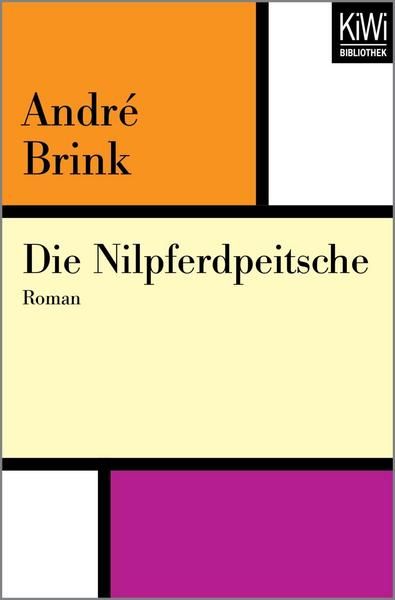 Die Nilpferdpeitsche von André Brink