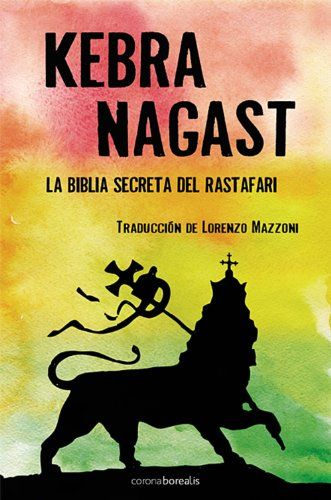 Kebra Nagast - La Biblia Secreta Del Rastafari